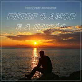 Album cover of Entre o Amor e a Ilusão