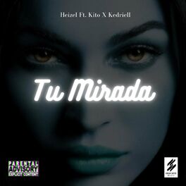 Album cover of Tu Mirada (feat. Kito & Kedriell)