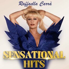 Album cover of Raffaella Carrà: Sensational Hits