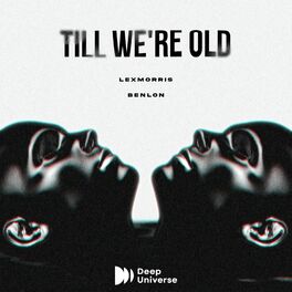 Album cover of Till We're Old