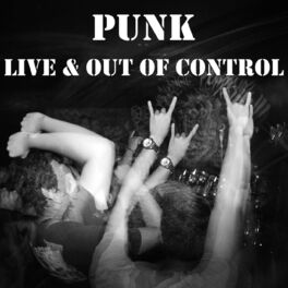 Album cover of Punk- Live & Out Of Control