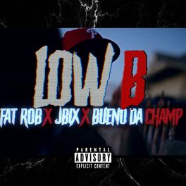 Album cover of Low B (feat. JBix & Bueno Da Champ)