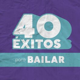 Album cover of 40 Éxitos: Para Bailar