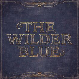 Album cover of The Wilder Blue