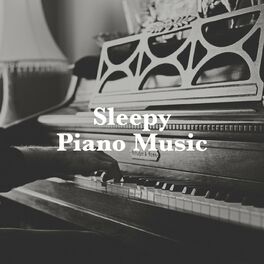 Album cover of Sleepy Piano Music
