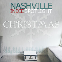 Album cover of Nashville Indie Spotlight Christmas