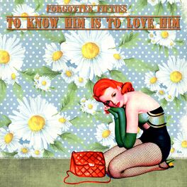 Album cover of To Know Him is to Love Him (Forgotten Fifties)
