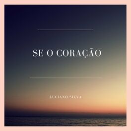 Album cover of Se o Coração