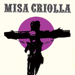 Album cover of Misa Criolla (Edición aniversario / Remasterizado)