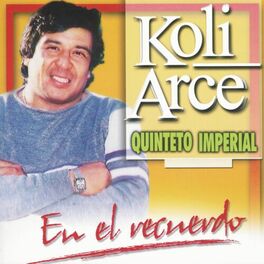 Album cover of Koli Arce En El Recuerdo
