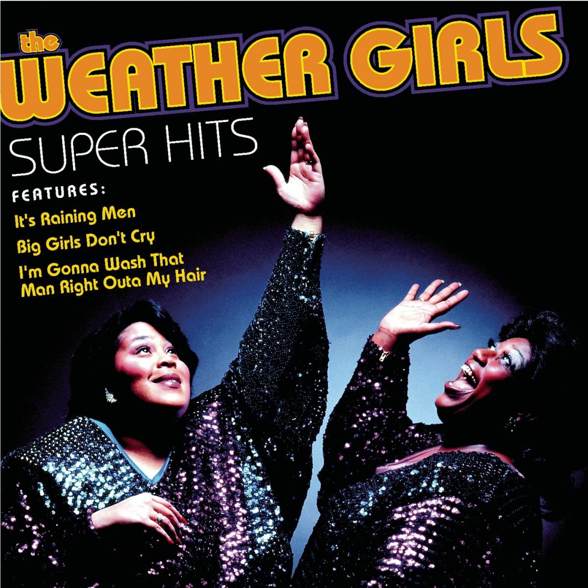 The Weather Girls: música, canciones, letras | Escúchalas en Deezer