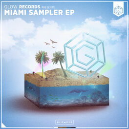 Album cover of Glow Records Present Miami Sampler 2020