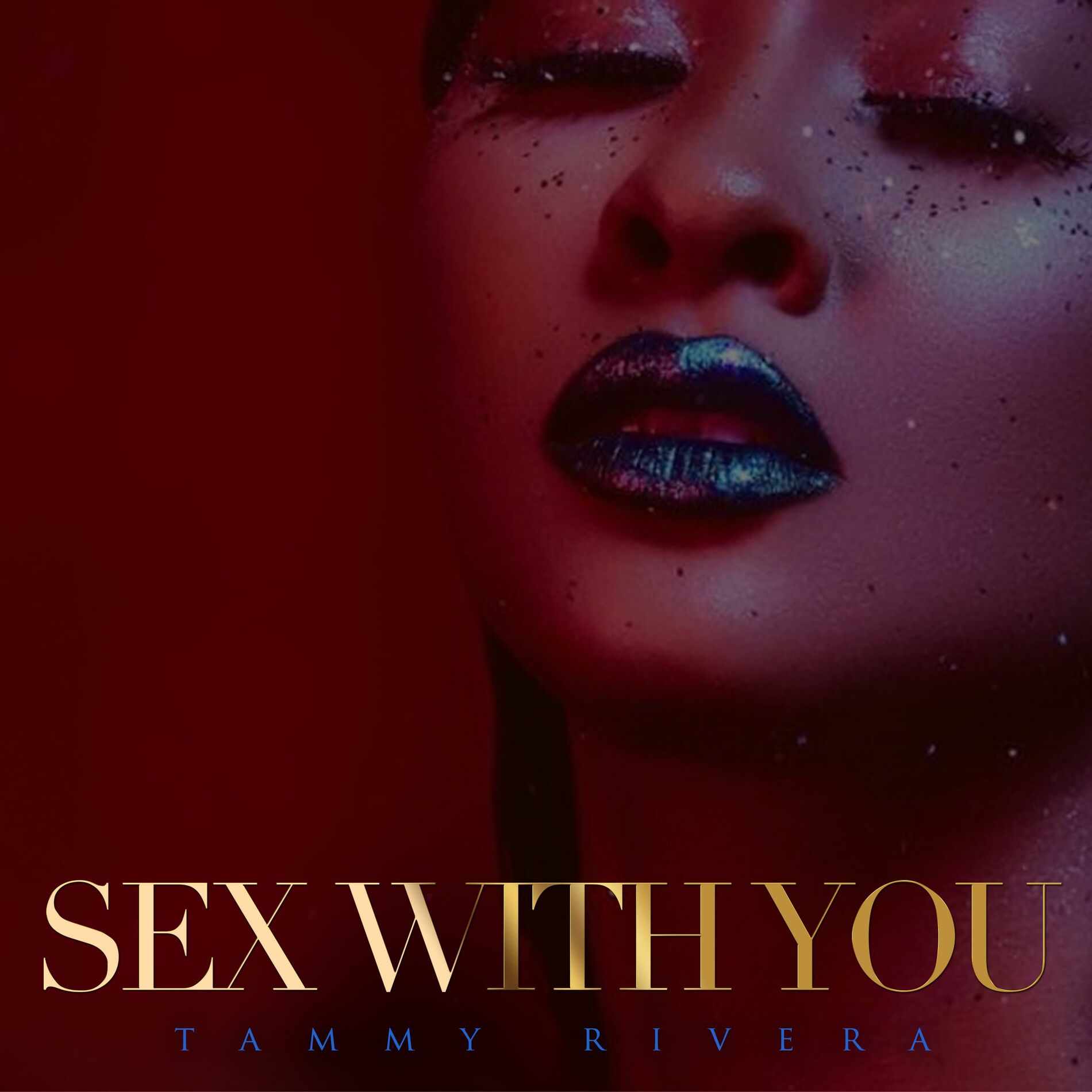 Tammy Rivera Sex With You letras e músicas Deezer 