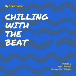 Album cover of Chilling With The Beat