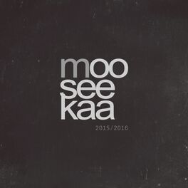 Album cover of Mooseekaa 2015-2016