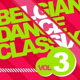 Album cover of Belgian Dance Classix 3