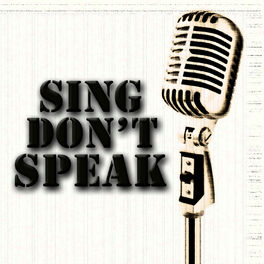 Album cover of Sing Don't Speak