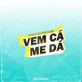 Album cover of Vem Cá Me Dá