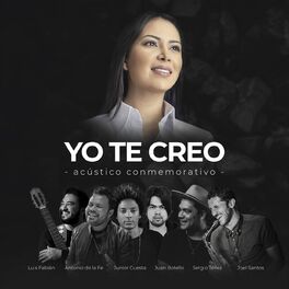 Album cover of Yo Te Creo (Acústico Conmemorativo)