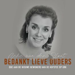 Album cover of Bedankt Lieve Ouders (Ode aan de Nieuwe Bewoners van de Hofstede op Urk)