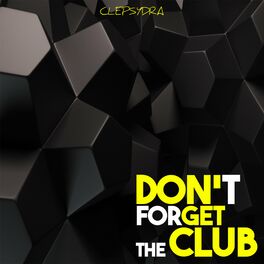 Album cover of Don't Forget the Club