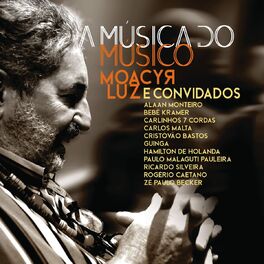 Album cover of A Música do Músico - Moacyr Luz e Convidados