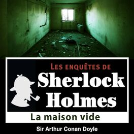 Album cover of La maison vide, une enquête de Sherlock Holmes (Les enquêtes de Sherlock Holmes)