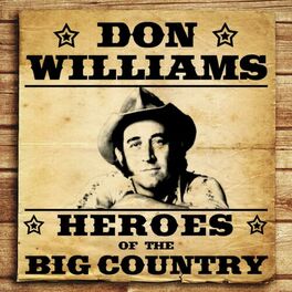 Album cover of Heroes of the Big Country - Don Williams