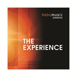 Album cover of The Experience (Kebomusic Presents)