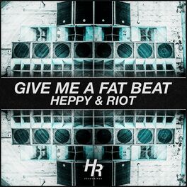 Album cover of Give Me a Fat Beat