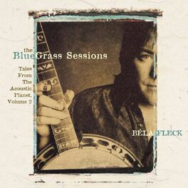 Album cover of The Bluegrass Sessions: Tales From The Acoustic Planet, Vol. 2