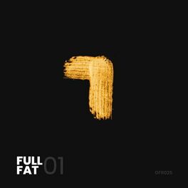 Album cover of Full Fat 01