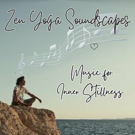 Album cover of Zen Yoga Soundscapes: Music for Inner Stillness