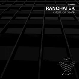 Ranchatek Angel Of Death Lyrics And Songs Deezer