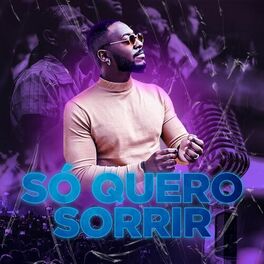 Album cover of Só Quero Sorrir