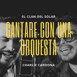 Album cover of Cantare Con Una Orquesta (feat. Charlie Cardona)