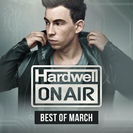 Album cover of Hardwell On Air - Best Of March 2015