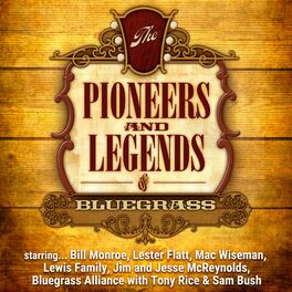 Album cover of The Pioneers & Legends Of Bluegrass