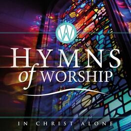 Album cover of Hymns of Worship - In Christ Alone
