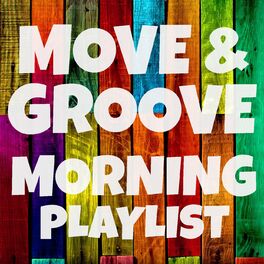 Album cover of Move & Groove Morning Playlist