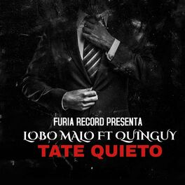 Album cover of Tate Quieto (feat. Lobo Malo & Chinguy)