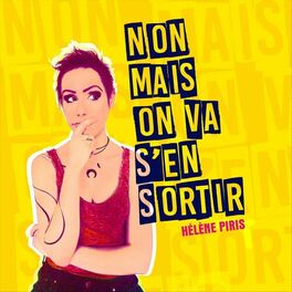 Album cover of Non mais on va s'en sortir