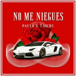 Album cover of No Me Niegues (feat. Taichu)