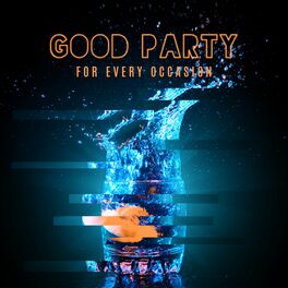 Album cover of Good Party for Every Occasion