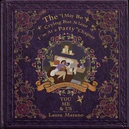 Album cover of You, Me, and Us: The “I May Be Crying But At Least I’m At a Party” Chapter