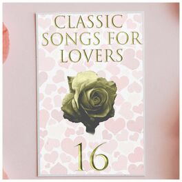 Album cover of Classic Songs for Lovers, Vol. 16