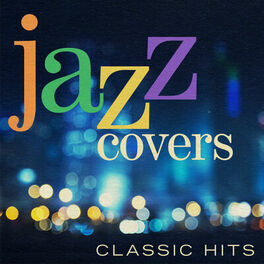 Album cover of Jazz Covers: Classic Hits