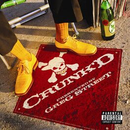Album cover of Crunk'd - Mixed & Hosted By Greg Street