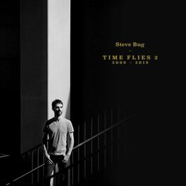 Album cover of Time Flies 2 (The Best of Steve Bug 2009 - 2019)