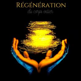 Album cover of Régénération du corps entier: Musique chamanique pour la méditation, Fréquence de guérison de l'amour-propre